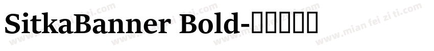 SitkaBanner Bold字体转换